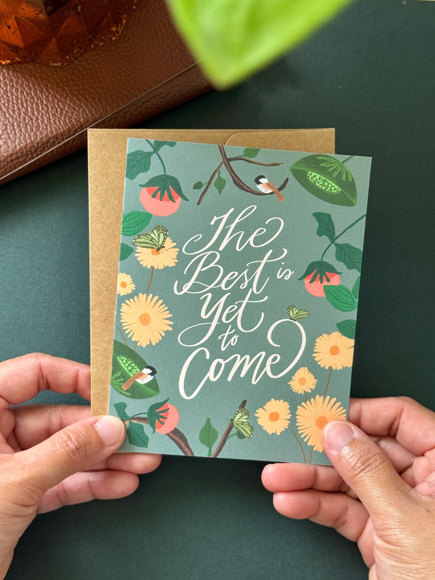 The Best Is Yet to Come Card – Inspirational Botanical Encouragement Card