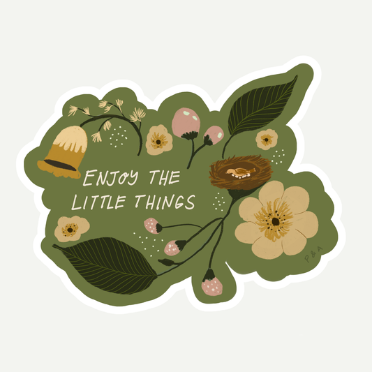 Enjoy the Little Things Sticker